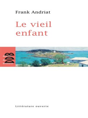 cover image of Le Vieil Enfant